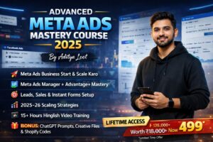 Advanced Meta Ads Mastery 2025–26 – Zero to Scale Mentorship (Only ₹499)